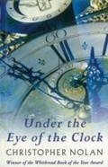 Cover: Under The Eye Of The Clock - Weidenfeld and Nicholson