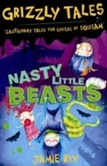 Cover: Nasty Little Beasts - Orion Children's Books (an Imprint of The Orion Publishing Group Ltd )