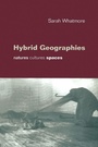 Cover: Hybrid Geographies - SAGE Publications Inc