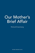 Cover: Our Mother's Brief Affair - Oberon Books Ltd
