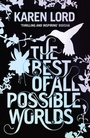 Cover: Best of All Possible Worlds - Quercus Publishing