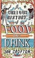 Cover: A Curious History of Food and Drink - Quercus