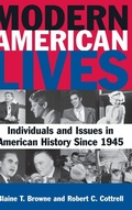 Cover: Modern American Lives: Individuals and Issues in American History Since 1945 - Routledge