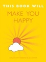 Cover: This Book Will Make You Happy - Quercus