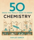 Bild: 50 Chemistry Ideas You Really Need to Know - Quercus Publishing