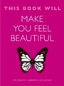 Cover: This Book Will Make You Feel Beautiful - Quercus