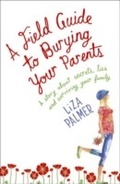 Cover: A Field Guide to Burying Your Parents - Hodder & Stoughton Ltd