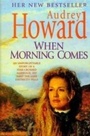 Cover: When Morning Comes - Hodder & Stoughton Ltd