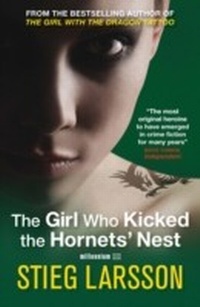 Abbildung von: The Girl Who Kicked the Hornets' Nest - MacLehose Press