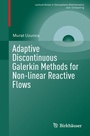 Cover: Adaptive Discontinuous Galerkin Methods for Non-linear Reactive Flows - Birkhäuser