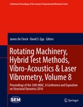 Cover: Rotating Machinery, Hybrid Test Methods, Vibro-Acoustics & Laser Vibrometry, Volume 8 - Springer