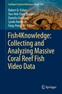 Cover: Fish4Knowledge: Collecting and Analyzing Massive Coral Reef Fish Video Data - Springer
