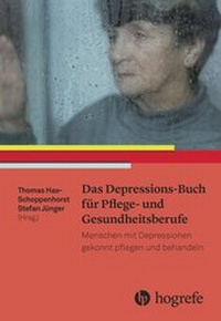 Abbildung von: Das Depressions-Buch für Pflege- und Gesundheitsberufe - Hogrefe
