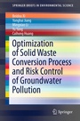 Cover: Optimization of Solid Waste Conversion Process and Risk Control of Groundwater Pollution - Springer