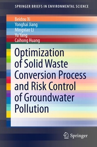 Enlarge image Cover: Optimization of Solid Waste Conversion Process and Risk Control of Groundwater Pollution - Springer
