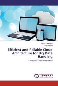 Abbildung von: Efficient and Reliable Cloud Architecture for Big Data Handling - LAP Lambert Academic Publishing