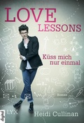 Cover: Love Lessons - K&uuml;ss mich nur einmal - LYX