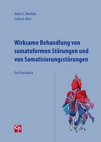 Abbildung von: Wirksame Behandlung von somatoformen Störungen und von Somatisierungsstörungen - Psychosozial-Verlag