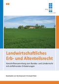 Cover: Landwirtschaftliches Erb- und Altenteilsrecht - HLBS Verlag