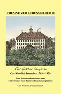 Cover: Carl Gottlieb Irmscher 1763 - 1829 - Heimatland Sachsen