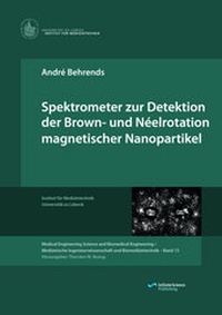 Abbildung von: Spektrometer zur Detektion der Brown- und Néelrotation magnetischer Nanopartikel - Infinite Science Publishing