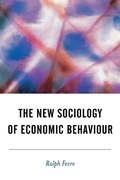 Cover: The New Sociology of Economic Behaviour - SAGE Publications Inc