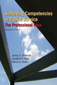 Enlarge image Cover: Achieving Competencies in Public Service: The Professional Edge - Routledge
