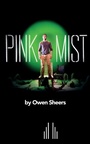 Cover: Pink Mist - Samuel French Ltd
