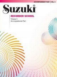 Abbildung von: Suzuki Recorder School (Soprano and Alto Recorder) Accompaniment, Volume 5 - Alfred Publishing Company Inc