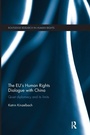 Cover: The EU's Human Rights Dialogue with China - Routledge