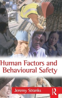 Enlarge image Cover: Human Factors and Behavioural Safety - Routledge