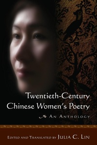 Abbildung von: Twentieth-century Chinese Women's Poetry: An Anthology - Routledge