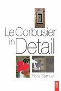 Cover: Le Corbusier in Detail - Routledge