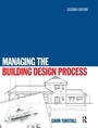 Cover: Managing the Building Design Process - Routledge