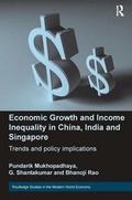 Cover: Economic Growth and Income Inequality in China, India and Singapore - Routledge