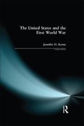 Cover: The United States and the First World War - Routledge
