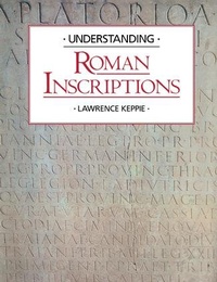 Enlarge image Cover: Understanding Roman Inscriptions - Routledge