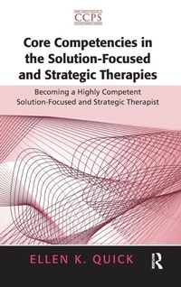 Enlarge image Cover: Core Competencies in the Solution-Focused and Strategic Therapies - Routledge