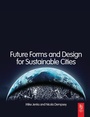Cover: Future Forms and Design For Sustainable Cities - Routledge