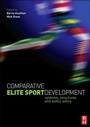 Cover: Comparative Elite Sport Development - Routledge