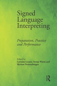 Enlarge image Cover: Signed Language Interpreting - Routledge