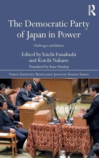 Enlarge image Cover: The Democratic Party of Japan in Power - Routledge