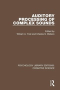 Cover: Auditory Processing of Complex Sounds - Routledge