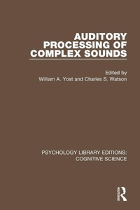 Enlarge image Cover: Auditory Processing of Complex Sounds - Routledge