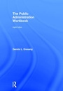 Cover: The Public Administration Workbook - Routledge