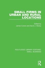 Cover: Small Firms in Urban and Rural Locations - Routledge
