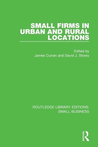 Enlarge image Cover: Small Firms in Urban and Rural Locations - Routledge