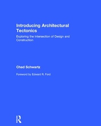 Enlarge image Cover: Introducing Architectural Tectonics - Routledge