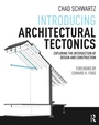 Cover: Introducing Architectural Tectonics - Routledge