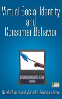 Enlarge image Cover: Virtual Social Identity and Consumer Behavior - Routledge